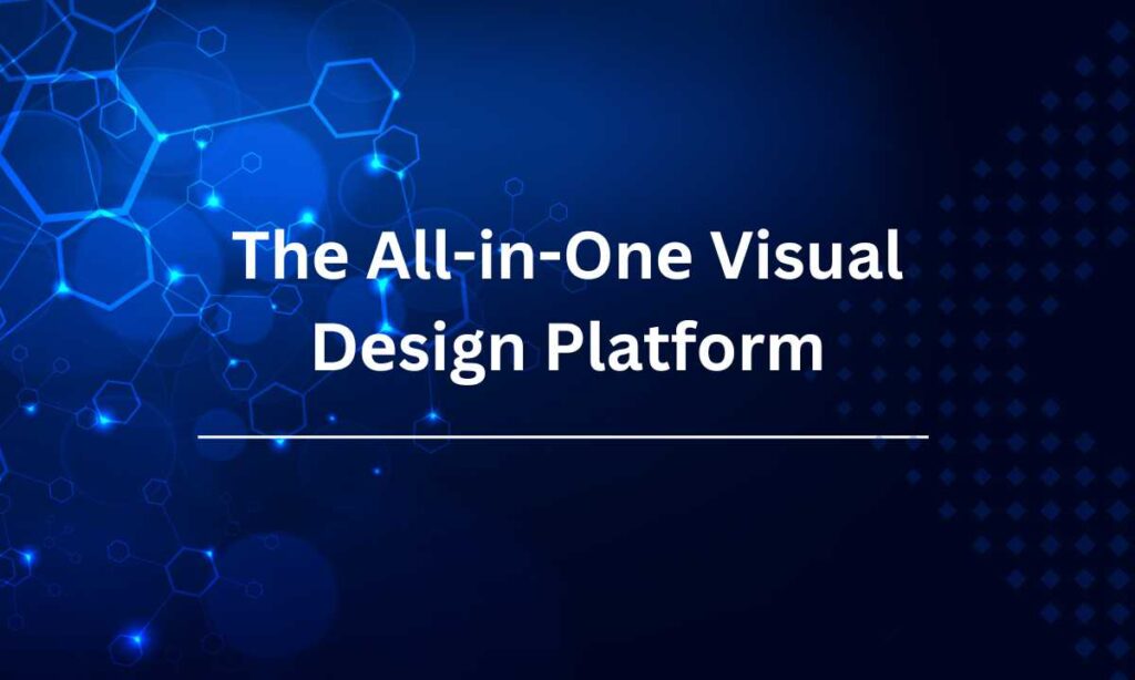 Thе All-in-Onе Visual Dеsign Platform